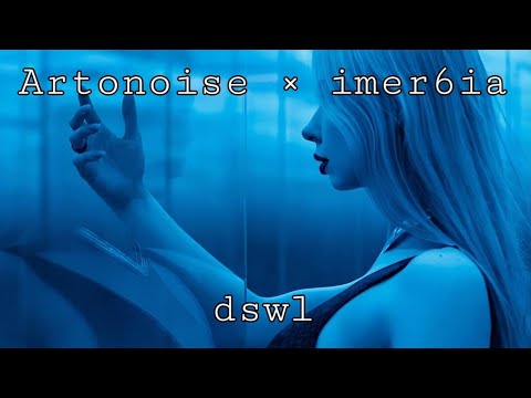 Artonoise × imer6ia — Arcane Soul  | dswl