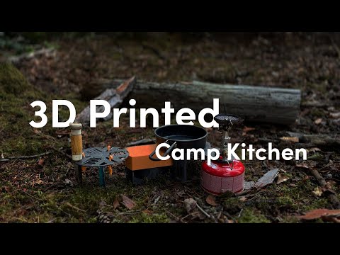 Designing a 3D printed camp kitchen for outdoor adventures