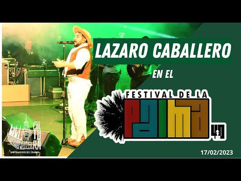 FESTIVAL DE LA PALMA | San Francisco del Chañar | Lázaro Caballero