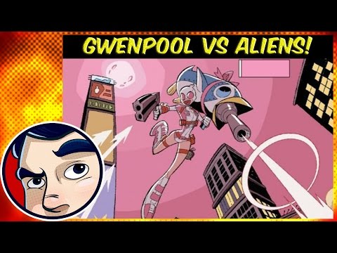 Gwenpool Kills Aliens and Ruins Her Life! - ANAD Complete Story | Comicstorian