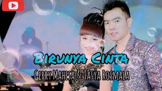 Download lagu Birunya Cinta - Gerry Mahesa ft. Tasya Rosmala mp3