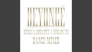 Single Ladies (Put a Ring on It) (Dave Audé Remix - Club Version)