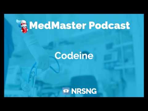 Codeine Nursing Considerations, Side Effects, and Mechanism of Action Pharmacology for Nurses