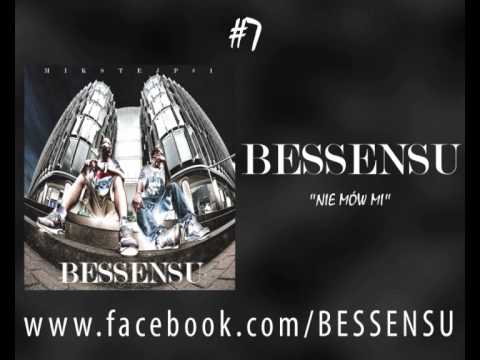 Bessensu - Nie mów mi