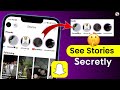SnapChat Ki Story Bina Seen Kiye Kaise Dekhe How To See Snap Story Without Them Knowing