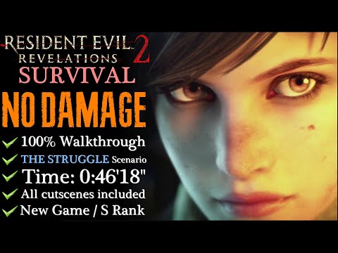 【Resident Evil: Revelations 2】Survival/NO DAMAGE/S-Rank - The Struggle