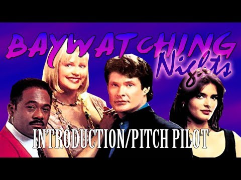Baywatching Nights: Intro/Pitch Pilot