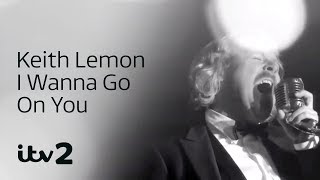 Keith Lemon - I Wanna Go On You (Lemon La Vida Loca)