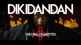 THE ORAL CIGARETTES「DIKIDANDAN」Music Video