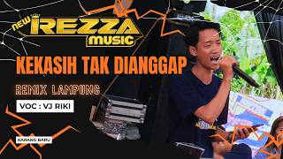 Download lagu REZZA MUSIC : KEKASIH TAK DIANGGAP ( REMIX LAMPUNG VJ RIKI ) mp3