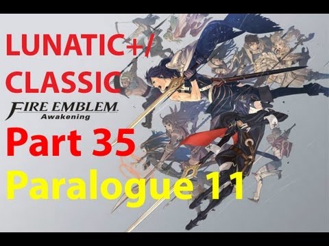 Fire Emblem: Awakening Lunatic+/Classic Walkthrough (Part 35) Paralogue 11 Twin Wyverns