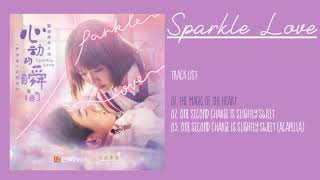 Sparkle Love OST / 心动的瞬间 Full Ost