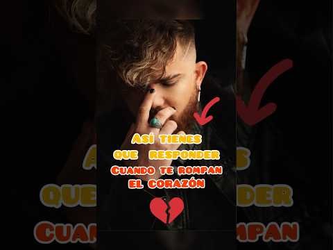 CÓMO RESPONDER CUANDO TE ROMPEN EL CORAZÓN 💔#shorts #artist #song #zekhe