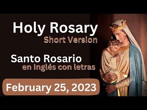 Holy Rosary in English -Saturday, February 25, 2023 - Joyful Mysteries