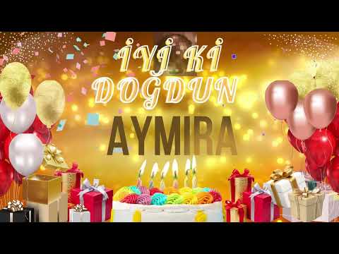AYMİRA - Doğum Günün Kutlu Olsun Aymira