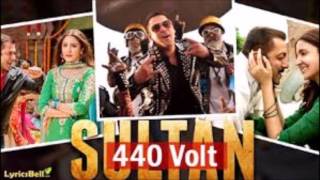440 Volt Lyrics Sultan | Mika Singh | Salman Khan