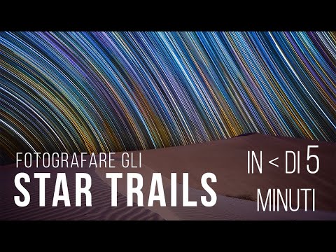 Fotografare gli star trails in meno di 5 minuti