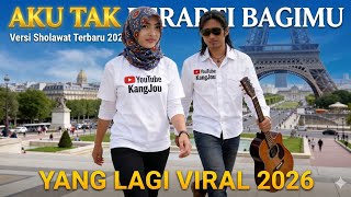 Download lagu AKU TAK BERARTI BAGIMU VERSI SHOLAWAT  VIRALL 2026 PALING DICARI mp3