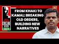K Annamalai On Breaking Old Orders Building New Narratives India Today Conclave South 2025