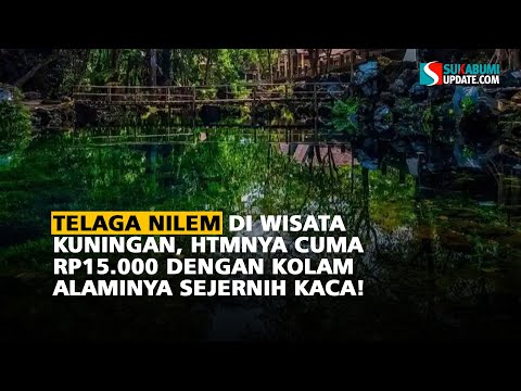 Telaga Nilem di Wisata Kuningan, HTMnya Cuma Rp15.000 dengan Kolam Alaminya Sejernih Kaca!