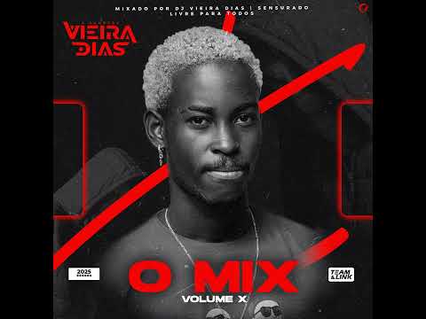 O MIX VOL X BY DJ VIEIRA DIAS (2025)