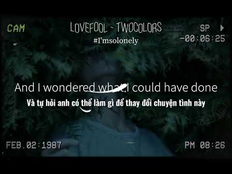 【Vietsub+Lyrics】Lovefool -Twocolors ~Love me,love me~Say that you love me~Fool me,fool me~ Tiktok