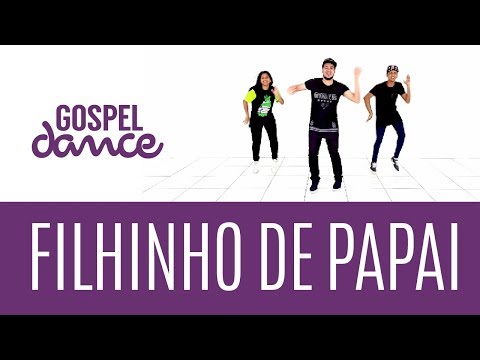 Gospel Dance - Filhinho de Papai - DD Junior