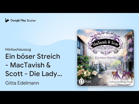 „Ein böser Streich - MacTavish & Scott - Die…“ von Gitta Edelmann · Hörbuchauszug