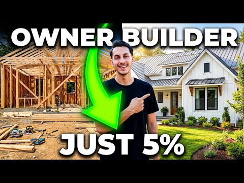 How To Build Your First House As An Owner Builder (Just 5% Down)