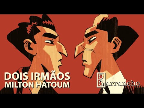 "DOIS IRMÃOS", DE MILTON HATOUM