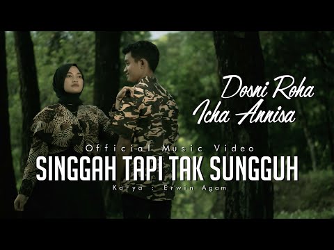 Dosni Roha Ft. Zicha Anesha - Singgah Tapi Tak Sungguh (Official Music Video)