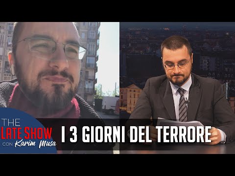 I Tre Giorni del Terrore - The Late Show con Karim Musa | S4 Ep.4