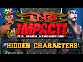 TNA Impact Hidden Characters