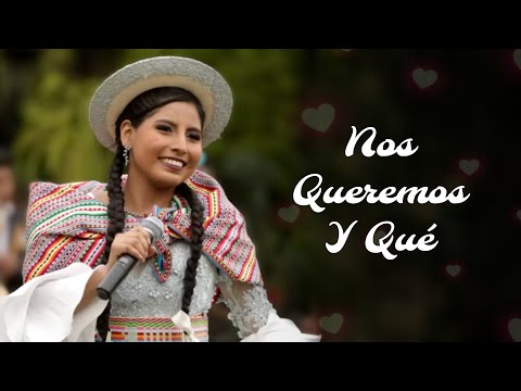 Carmencita Del Centro - Nos Queremos Y Qué (En Vivo / Canto Andino)