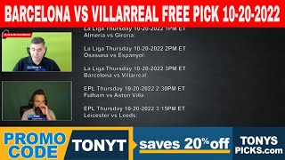 Barcelona vs Villarreal 10/20/2022 FREE Football Picks and Predictions on La Liga Betting Tips