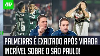 ‘É impressionante: essa virada do Palmeiras sobre o São Paulo mostra que…’; Verdão é exaltado