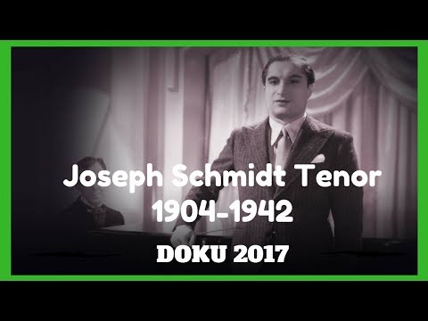 Joseph Schmidt Tenor 1904-1942 Der Ritter vom hohen D (DOKU 2017)