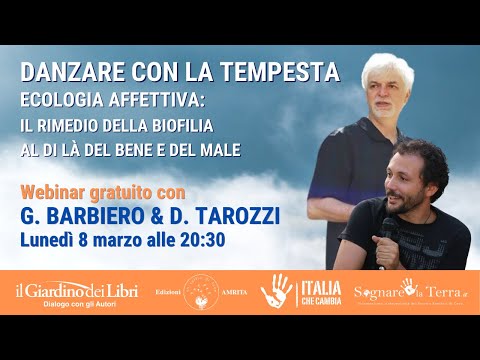 Danzare con la tempesta: Ecologia affettiva: il rimedio della biofilia aldilà del bene e del male