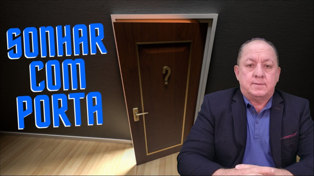 Watch Now O QUE SIGNIFICA SONHAR COM PORTA O QUE SIGNIFICA SONHAR COM PORTA