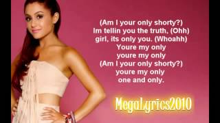 Ariana Grande - You&#39;re My Only Shawty Ft.Iyaz (Lyrics) HD.