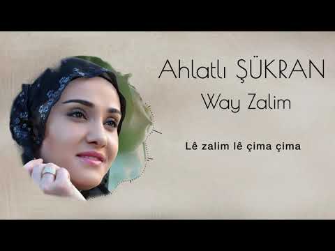 AHLATLI ŞÜKRAN - WAY ZALIM [Official Music Video]