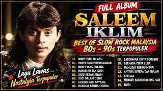 Download lagu SALEEM IKLIM FULL ALBUM TANPA IKLAN - LAGU LAMA MALAYSIA POPULER mp3