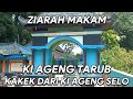 ZIARAH KE MAKAM KI AGENG TARUB KAKEK DARI WALIYULLAH KI AGENG SELO DI KEBUPATEN GROBOGAN