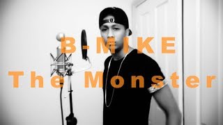 B-mike - The monster (Eminem cover)