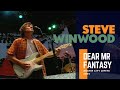 Steve Winwood  - Dear Mr Fantasy (Austin City Limits 2004)