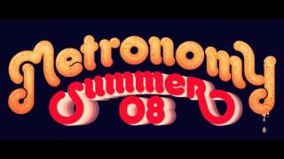 Metronomy - Mick Slow