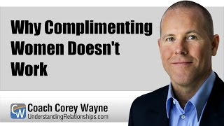 Why Complimenting Women Doesn