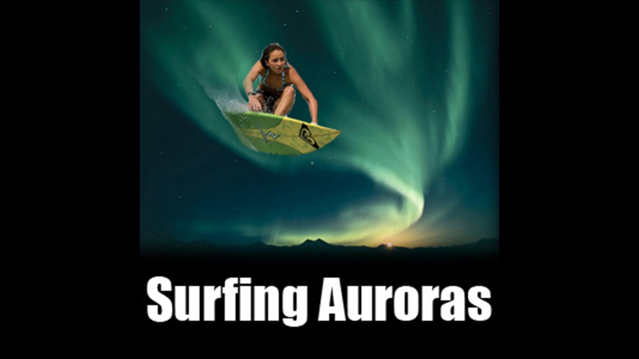 Thumbnail for Surfing Auroras