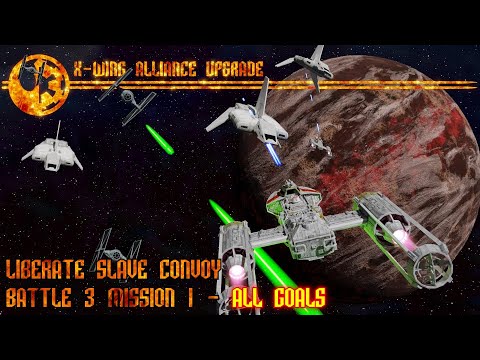 X-wing Alliance Upgrade - Battle 3 - Mission 1 - ALL GOALS - Liberate Slave Convoy