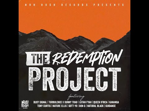 The Redemption Project Riddim Mix (2021) Busy Signal,Turbulence,Lutan Fyah,Queen Ifrica,Gott-Yo,DonG